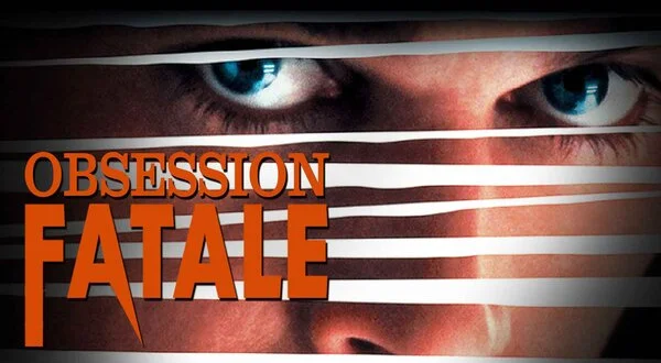 Obsession fatale