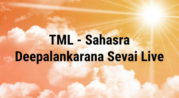TML - Sahasra Deepalankarana Sevai Live