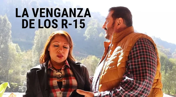 La venganza de los R-15