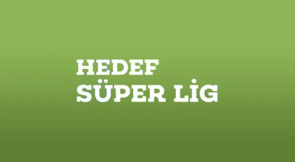 Hedef Süper Lig