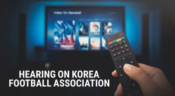 Hearing on Korea Football Association