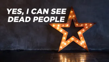 Yes, I Can See Dead People