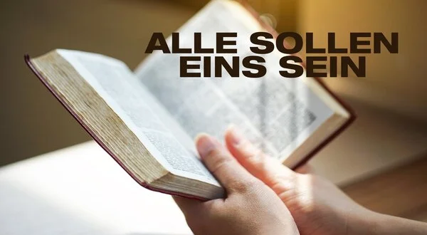 Alle sollen eins sein