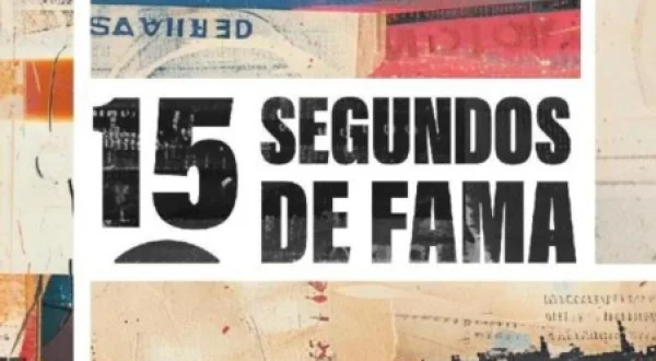 15 Segundos de Fama