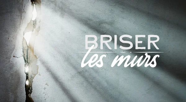 Briser les murs