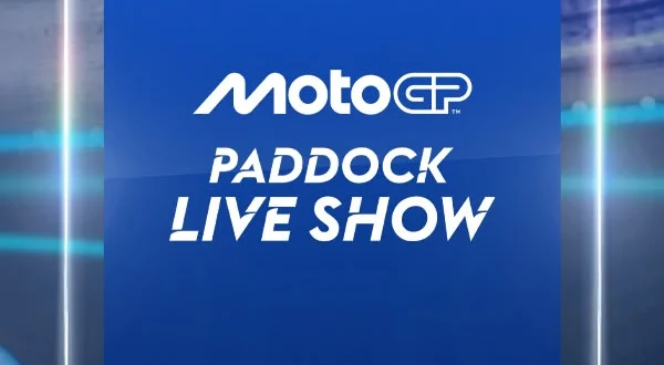 MotoGP Paddock Live Show