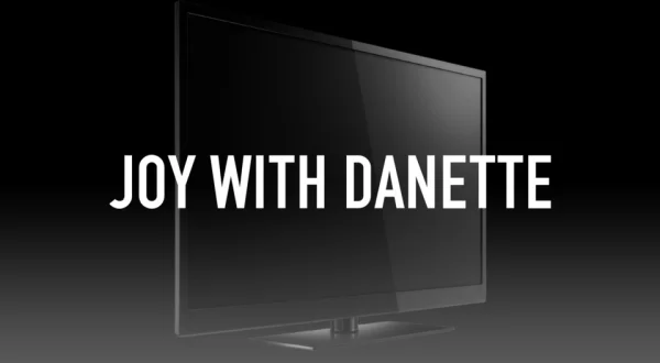 Joy With Danette