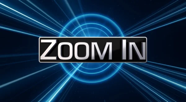 Zoom in