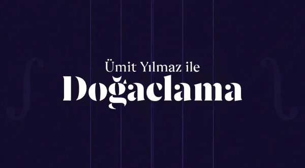 Ümit Yılmaz ile Doğaçlama