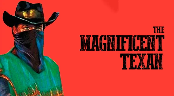 The Magnificent Texan