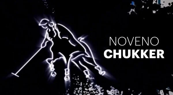 Noveno Chukker