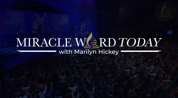 Miracle Word Today With Marilyn Hickey