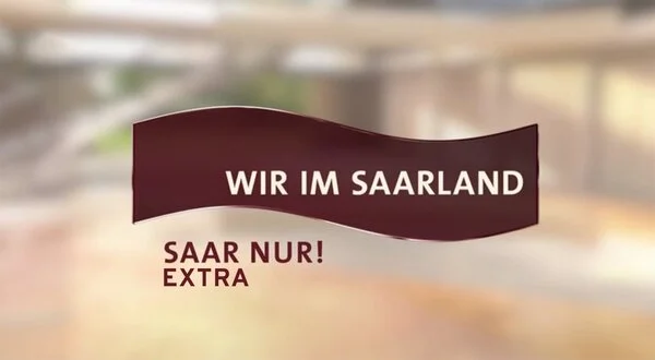 Wir im Saarland - Saar nur! extra