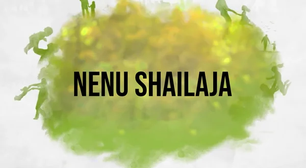 Nenu Shailaja