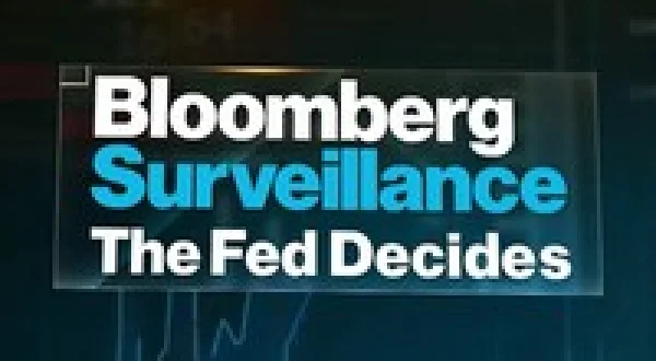 Bloomberg Surveillance: The Fed Decides
