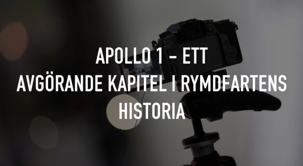 Apollo 1 - Ett avgörande kapitel i rymdfartens historia