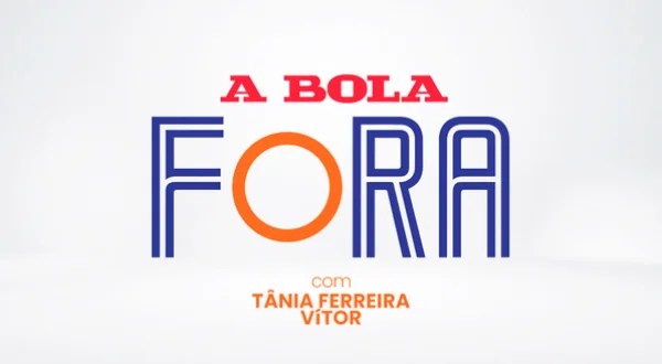A Bola Fora: Hélder Lopes