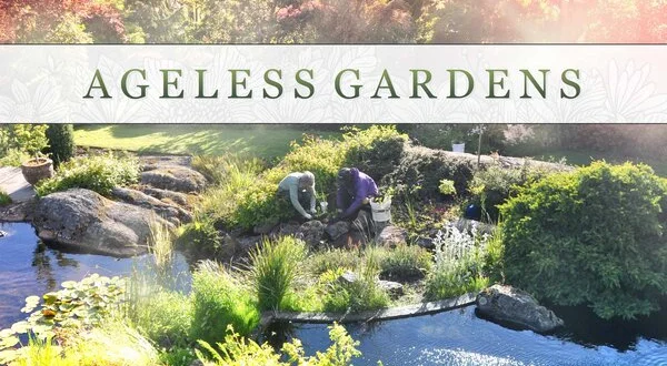 Ageless Gardens