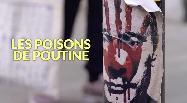 Les poisons de Poutine