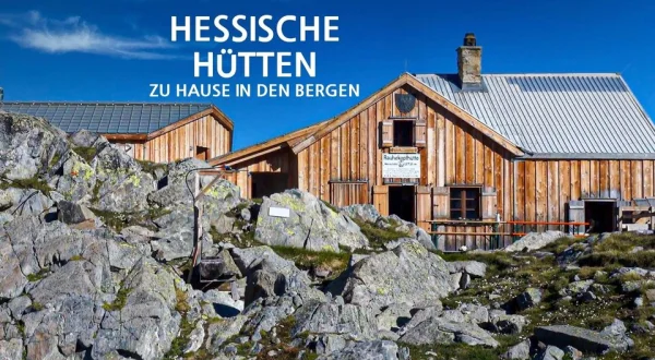 Hessische Hütten - zu Hause in den Bergen