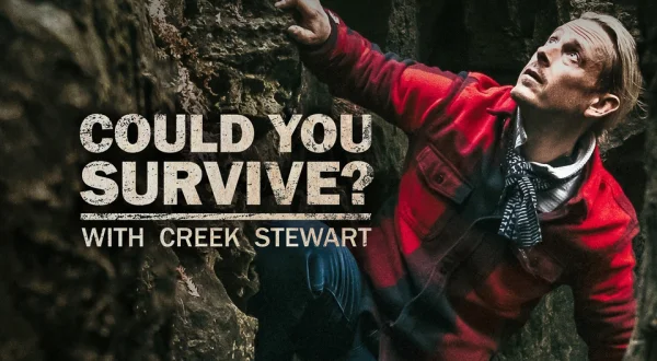 Could You Survive? With Creek Stewart