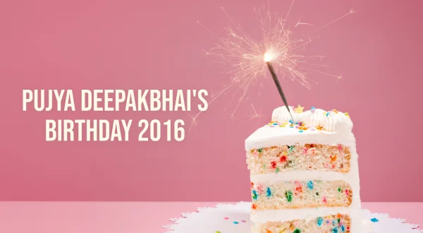 Pujya Deepakbhai's Birthday 2016