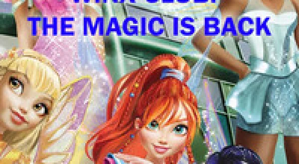 Winx Club: The Magic Is Back