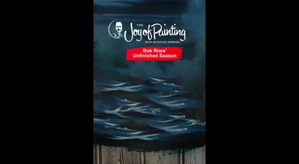 Joy of Painting With Nicholas Hankins: Bob Ross' Unfinished Season