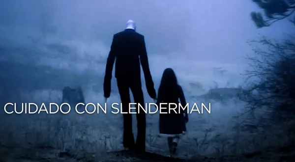 Cuidado con Slenderman
