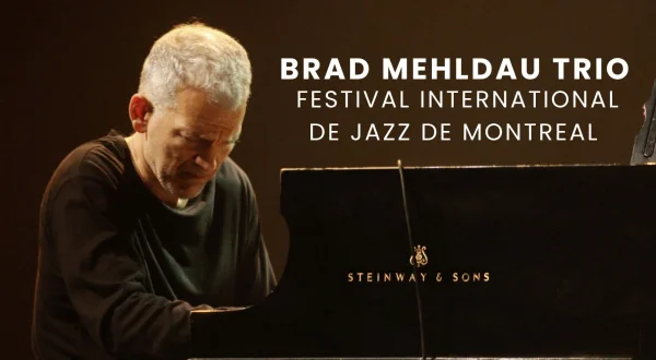 Brad Mehldau Trio - Festival International de Jazz de Montreal