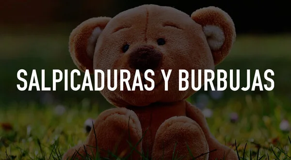 Salpicaduras y burbujas