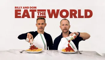 Billy and Dom Eat the World