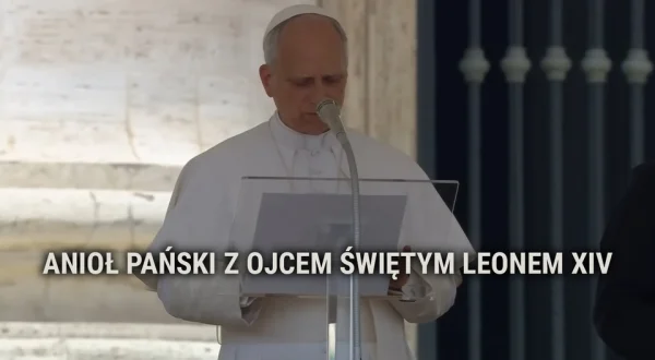 Anioł Pański z Ojcem Świętym Leonem XIV