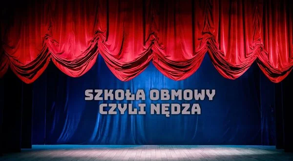 Szkoła obmowy czyli nędza