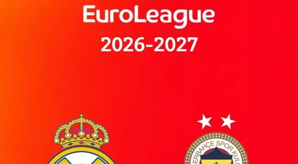 Real Madrid - Fenerbahçe