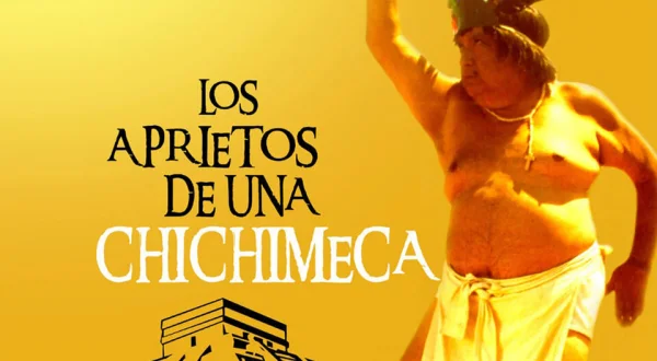 Los aprietos de una Chichimeca