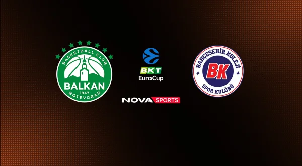 Μπότεβγκραντ - Μπαχτσεσεχίρ : EuroCup 2026/27