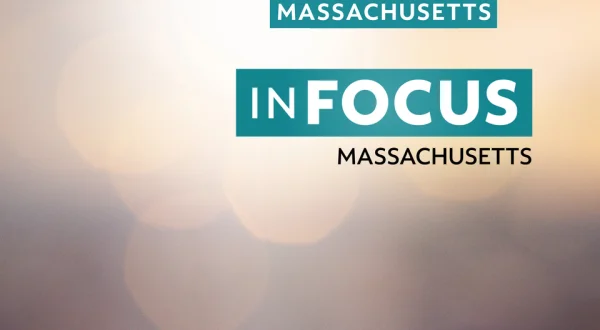 In Focus Massachusetts