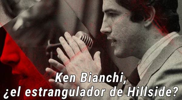 Ken Bianchi, ¿el estrangulador de Hillside?