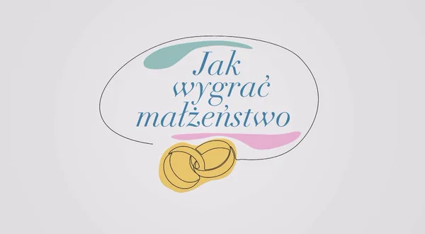 Jak wygrać małżeństwo