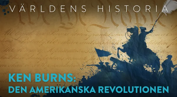 Ken Burns: Den amerikanska revolutionen