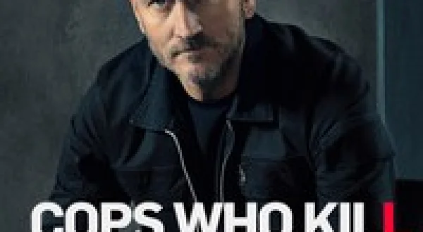 Cops Who Kill With Will Mellor