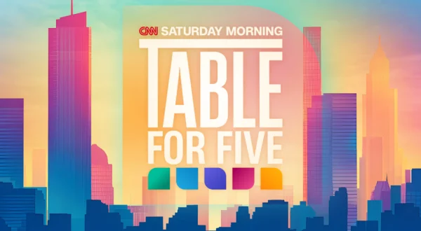 CNN Saturday Morning Table for Five