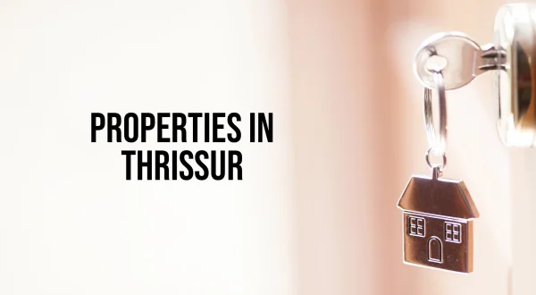 Properties In Thrissur