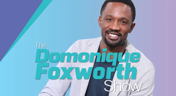 The Domonique Foxworth Show
