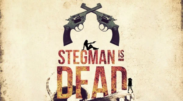 Stegman Is Dead