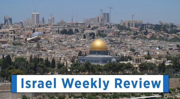 Israel Weekly Review