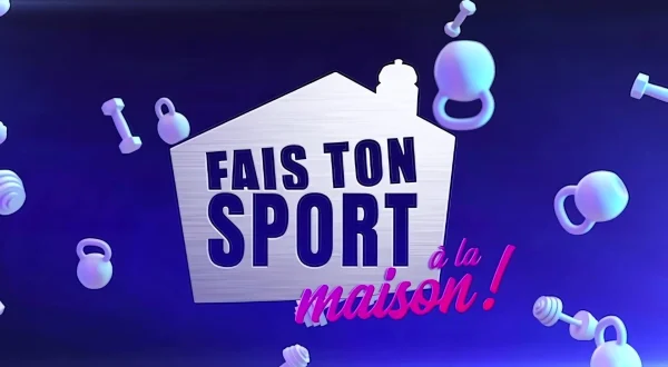 Fais ton sport à la maison