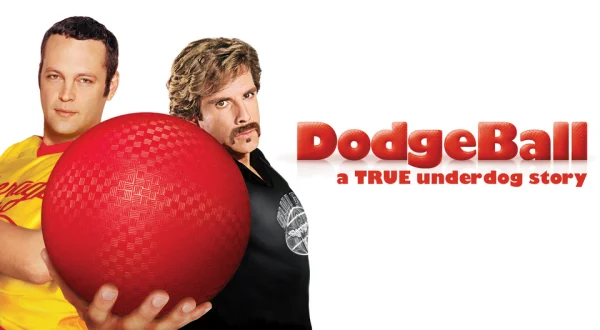 Dodgeball: A True Underdog Story