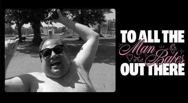 To all the Man-Babes Out There